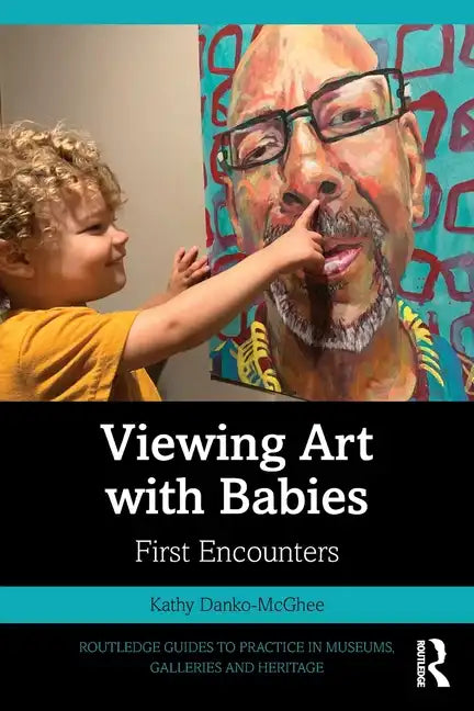 Viewing Art with Babies: First Encounters - Paperback