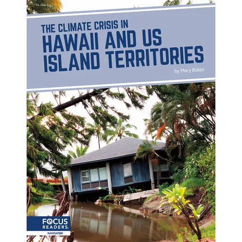 The Climate Crisis in Hawaii and Us Island Territories - Library Binding