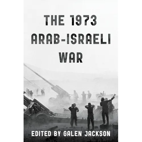 The 1973 Arab-Israeli War - Hardcover