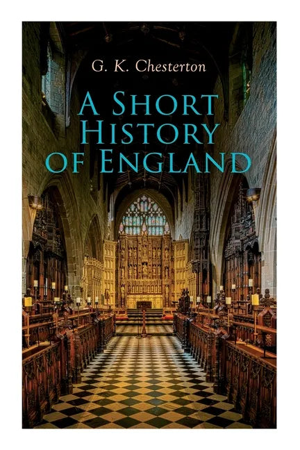 A Short History of England: From the Roman Times to the World War I - Paperback