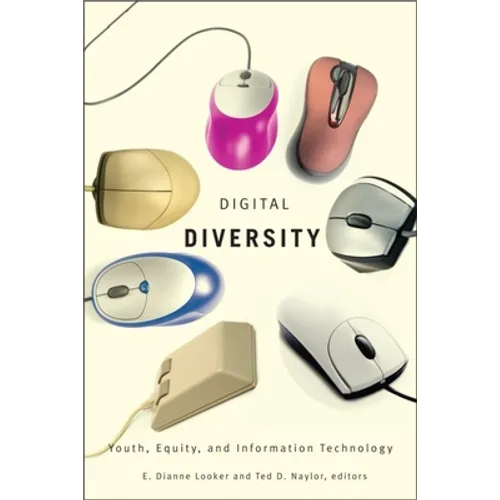Digital Diversity: Youth, Equity, and Information Technology - Paperback