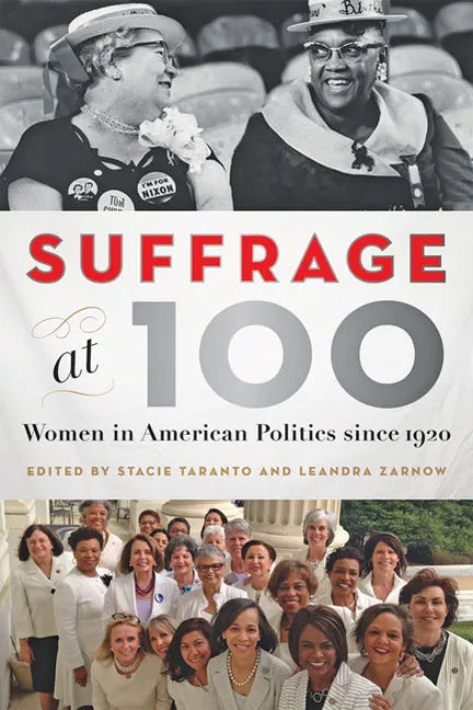 Suffrage at 100: Women in American Politics Since 1920 - Paperback