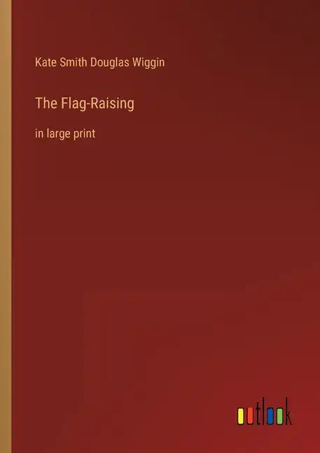 The Flag-Raising: in large print - Paperback