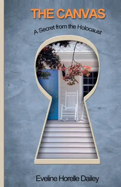 The Canvas - A Secret from the Holocaust: A Secret from the Holocaust - Paperback