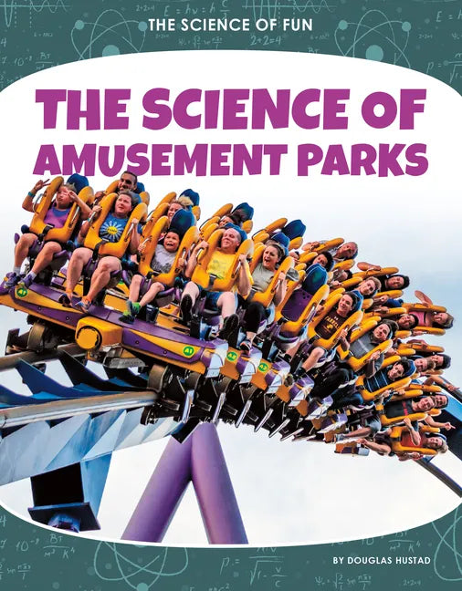 Science of Amusement Parks - Library Binding