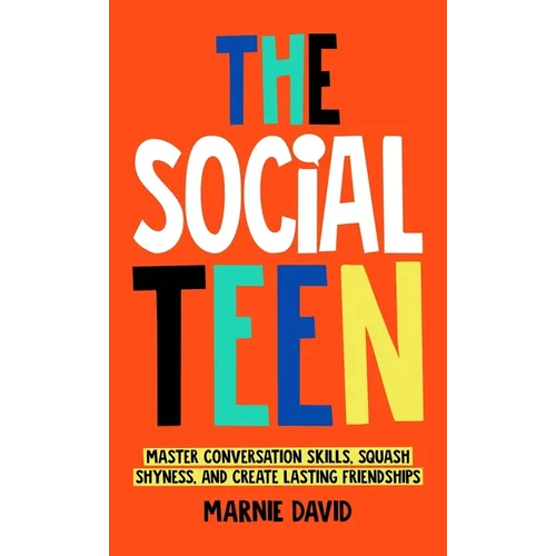 The Social Teen - Hardcover