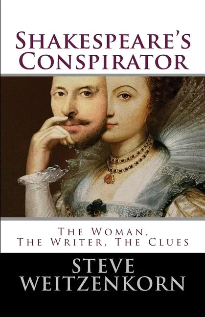 Shakespeare's Conspirator: The Woman, The Writer, The Clues - Paperback