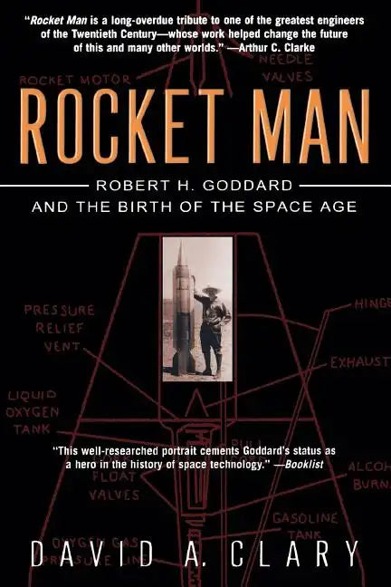 Rocket Man: Robert H. Goddard and the Birth of the Space Age - Paperback