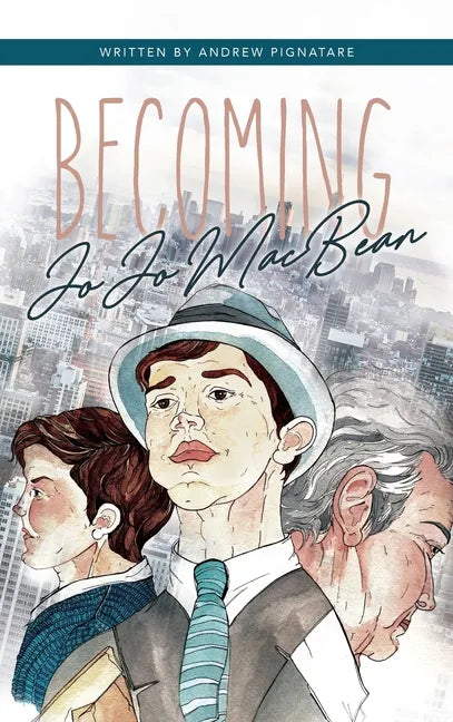 Becoming JoJo MacBean - Hardcover