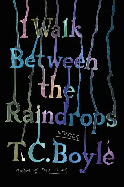 I Walk Between the Raindrops: Stories - Paperback
