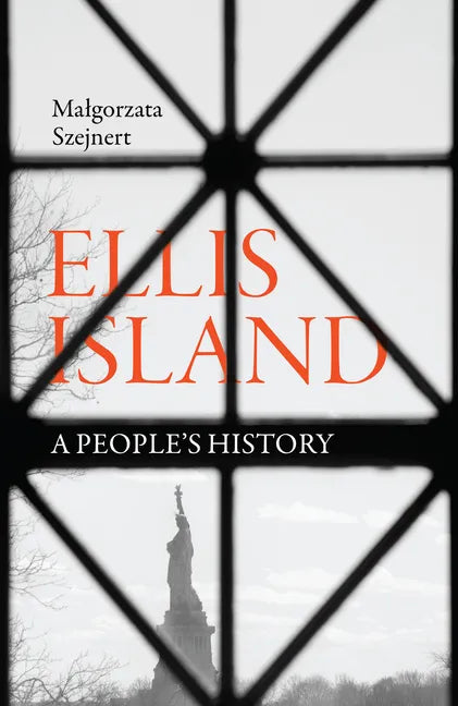 Ellis Island: A People's History - Paperback