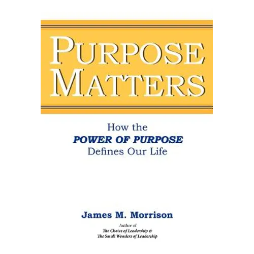 Purpose Matters