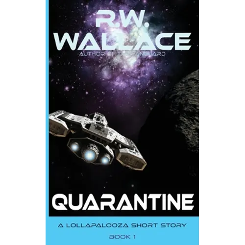 Quarantine: A Lollapalooza Short Story - Paperback