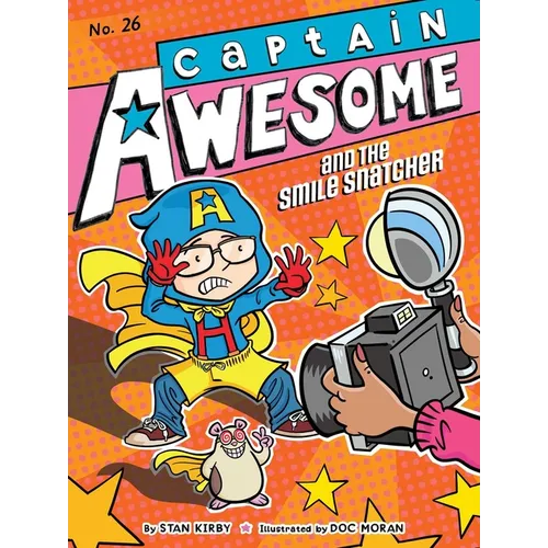 Captain Awesome and the Smile Snatcher - Hardcover