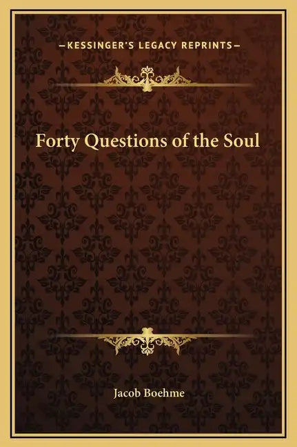 Forty Questions of the Soul - Hardcover