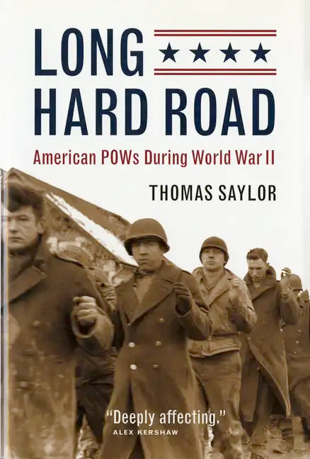 Long Hard Road: American POWs During World War II - Paperback