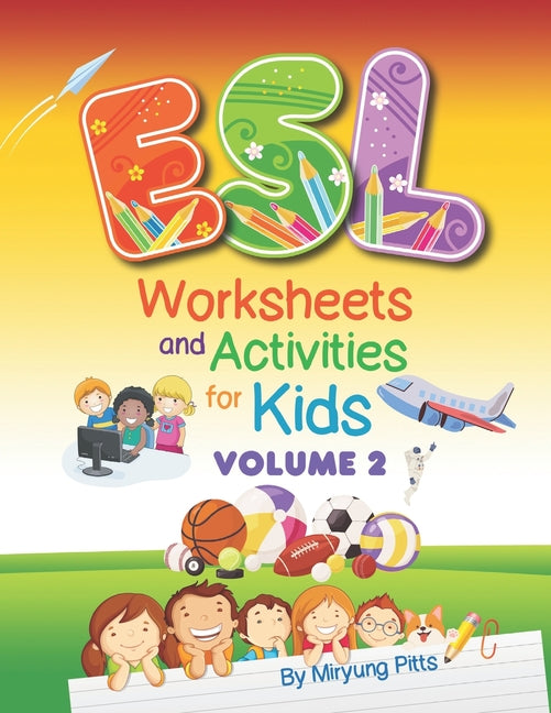 ESL Worksheets and Activities for Kids: Volume 2 - Paperback