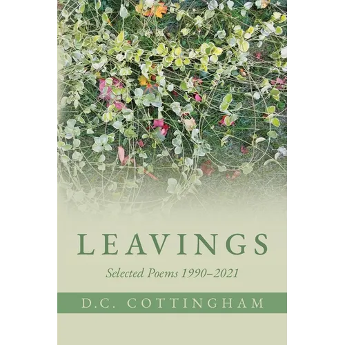 Leavings: Selected Poems 1990-2021 - Paperback