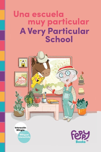 Una Escuela Muy Particular - A Very Particular School: Bilingual Book Spanish-English for Kids - Paperback