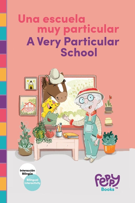 Una Escuela Muy Particular - A Very Particular School: Bilingual Book Spanish-English for Kids - Paperback