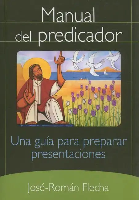 Manual del Predicador: Una Guia Para Preparar Presentaciones - Paperback