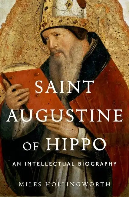 Saint Augustine of Hippo: An Intellectual Biography - Hardcover