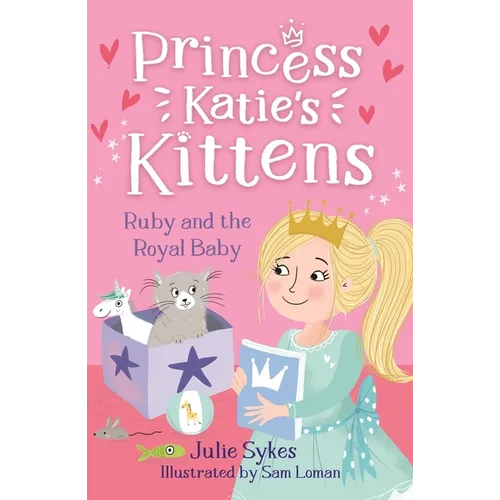 Ruby and the Royal Baby: Princess Katie's Kittens 5 - Paperback