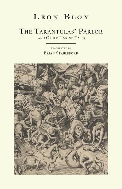 The Tarantulas' Parlor: and Other Unkind Tales - Paperback
