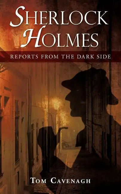 Sherlock Holmes, Reports From The Dark Side - Paperback