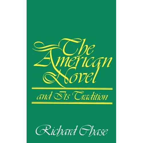 The American Novel and Its Tradition - Paperback