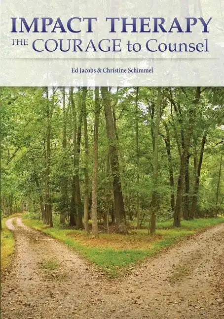 Impact Therapy: The Courage to Counsel - Paperback