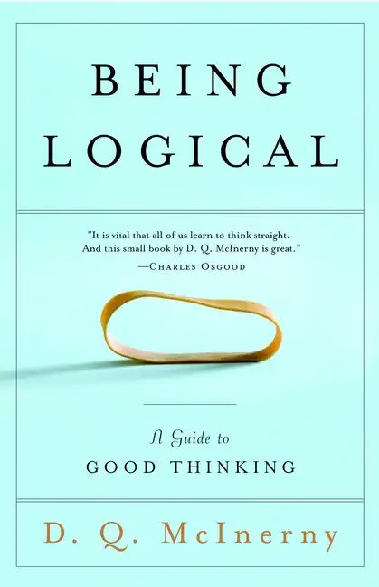 Being Logical: A Guide to Good Thinking - Paperback