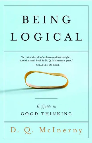 Being Logical: A Guide to Good Thinking - Paperback
