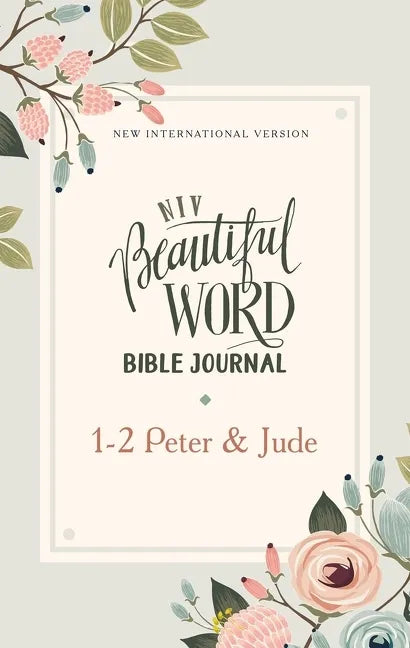 Niv, Beautiful Word Bible Journal, 1-2 Peter and Jude, Paperback, Comfort Print - Paperback