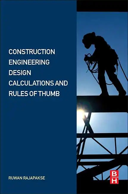 Construction Engineering Design Calculations and Rules of Thumb - Paperback