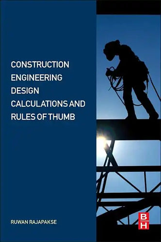 Construction Engineering Design Calculations and Rules of Thumb - Paperback