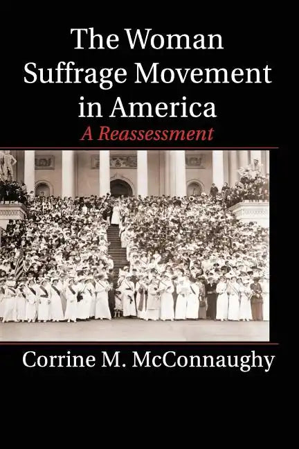 The Woman Suffrage Movement in America - Paperback