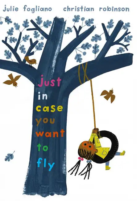 Just in Case You Want to Fly - Hardcover