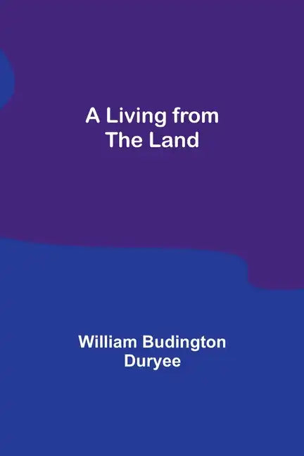 A Living from the Land - Paperback