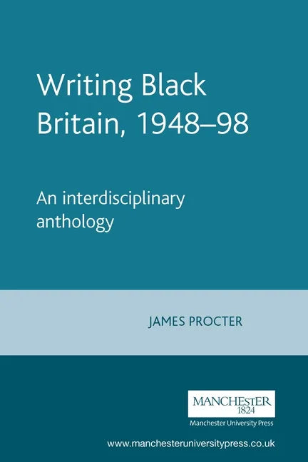 Writing Black Britain, 1948â 