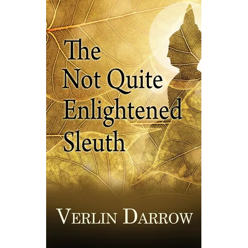 The Not Quite Enlightened Sleuth - Paperback