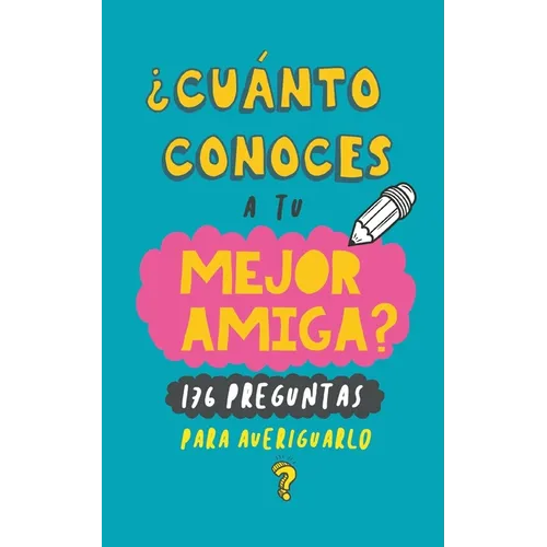 ¿Cuánto conoces a tu mejor amiga?: 176 preguntas para averiguarlo. Regalo para mejor amiga. Regalo para BFF. Regalo cumpleaños para amiga - Paperback