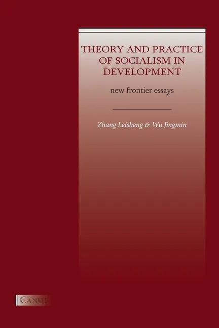 Theory and Practice of Socialism in Development: New Frontier Essays - Paperback