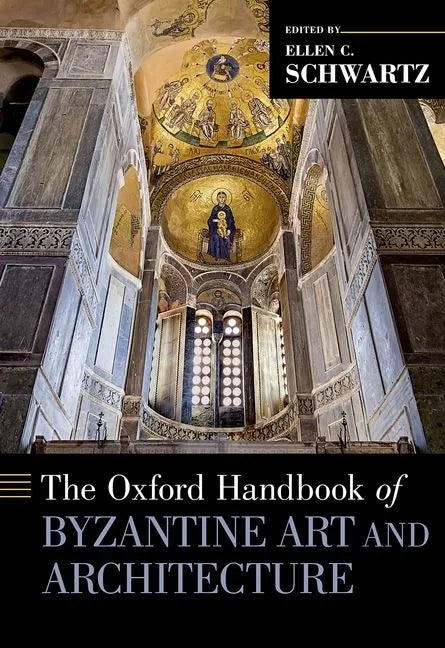 Oxford Handbook of Byzantine Art and Architecture - Hardcover