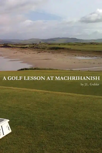 A Golf Lesson at Machrihanish - Paperback