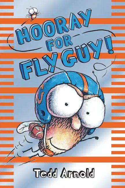 Hooray for Fly Guy! (Fly Guy #6): Volume 6 - Hardcover