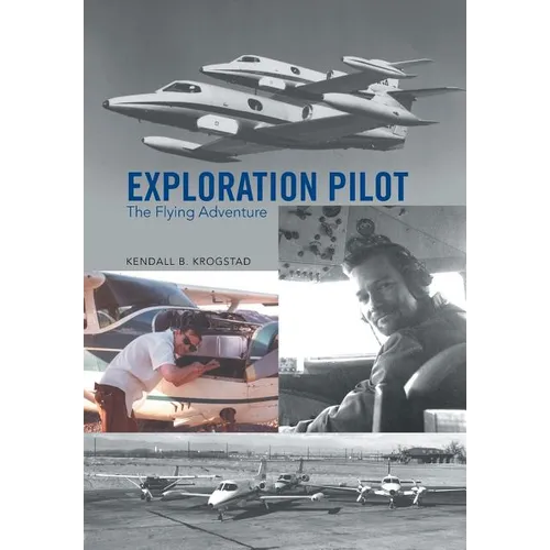 Exploration Pilot: The Flying Adventure - Hardcover