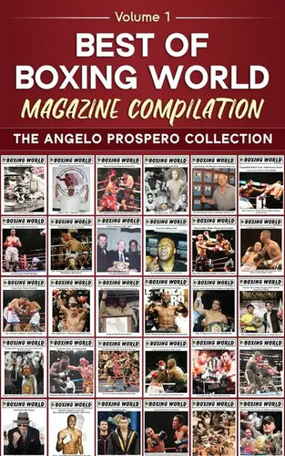 Best of Boxing World Magazine: The Angelo Prospero Collection - Paperback