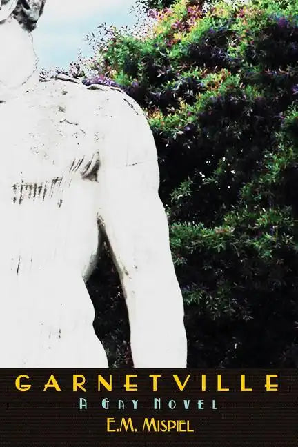 Garnetville: A Gay Novel - Paperback