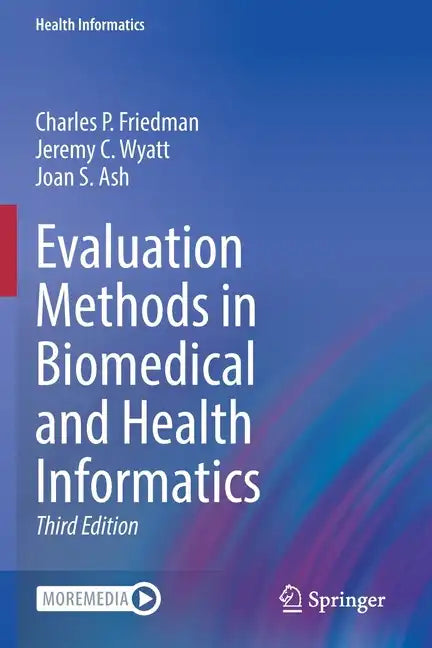 Evaluation Methods in Biomedical and Health Informatics - Paperback